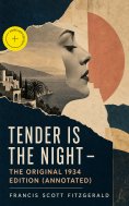 ebook: Tender Is the Night - The Original 1934 Edition (Annotated)