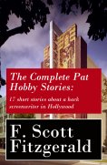 ebook: The Complete Pat Hobby Stories: 17 short stories about a hack screenwriter in Hollywood