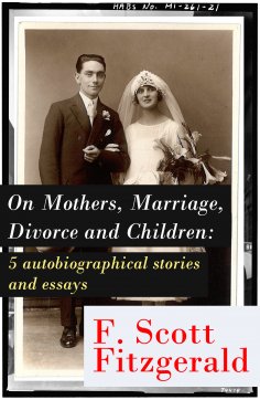 eBook: On Mothers, Marriage, Divorce and Children: 5 autobiographical stories and essays