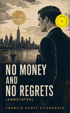 eBook: No Money and No Regrets (Annotated)
