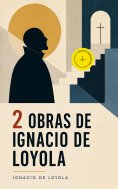 eBook: 2 Obras de Ignacio de Loyola (Anotado)