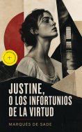 ebook: Justine, o los infortunios de la virtud (Anotado)