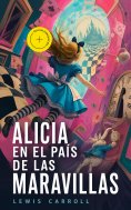 ebook: Alicia en el País de las Maravillas (Anotado)
