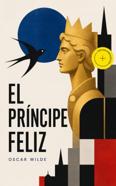 ebook: El príncipe feliz (Anotado)