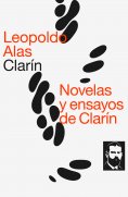 ebook: Novelas y ensayos de Clarín