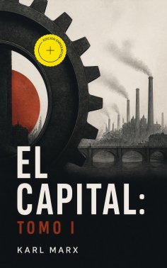 eBook: El Capital: tomo I (Anotado)