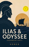 ebook: Ilias & Odyssee (Kommentiert)