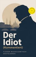 eBook: Der Idiot (Kommentiert)