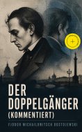 eBook: Der Doppelgänger (Kommentiert)