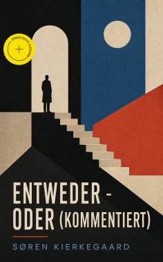 eBook: Entweder - Oder (Kommentiert)