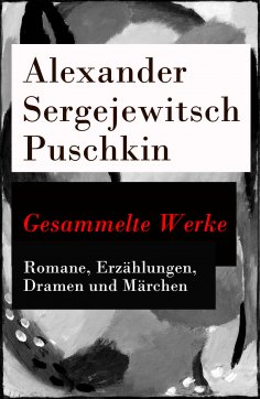 eBook: Gesammelte Werke - Romane, Erzählungen, Dramen und Märchen