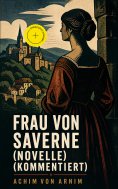 eBook: Frau von Saverne (Novelle) (Kommentiert)