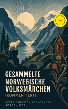eBook: Gesammelte Norwegische Volksmärchen (Kommentiert)