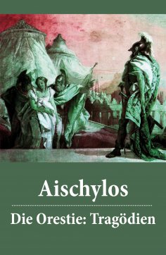 eBook: Die Orestie: Tragödien