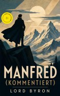 ebook: Manfred (Kommentiert)