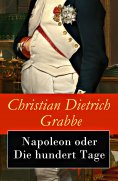 ebook: Napoleon oder Die hundert Tage
