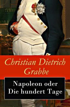 ebook: Napoleon oder Die hundert Tage