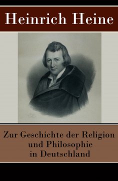 eBook: Zur Geschichte der Religion und Philosophie in Deutschland