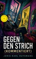 eBook: Gegen den Strich (Kommentiert)