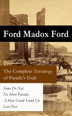 eBook: The Complete Tetralogy of Parade's End