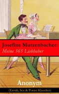 eBook: Josefine Mutzenbacher: Meine 365 Liebhaber (Erotik, Sex & Porno Klassiker)