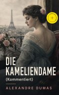 eBook: Die Kameliendame (Kommentiert)