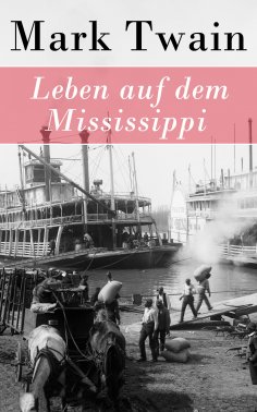 eBook: Leben auf dem Mississippi