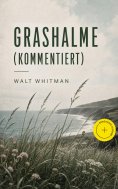 eBook: Grashalme (Kommentiert)