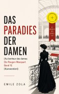 ebook: Das Paradies der Damen (Au bonheur des dames: Die Rougon-Macquart Band 11) (Kommentiert)