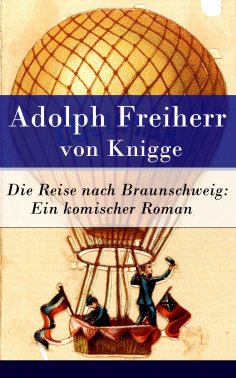 ebook: Die Reise nach Braunschweig: Ein komischer Roman