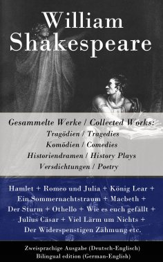 eBook: Gesammelte Werke / Collected Works: Tragödien / Tragedies + Komödien / Comedies + Historiendramen / 