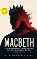 eBook: Macbeth - Zweisprachige Ausgabe (Deutsch-Englisch) / Bilingual edition (German-English) (Kommentiert