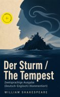 eBook: Der Sturm / The Tempest - Zweisprachige Ausgabe (Deutsch-Englisch) (Kommentiert)