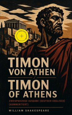ebook: Timon von Athen / Timon Of Athens - Zweisprachige Ausgabe (Deutsch-Englisch) (Kommentiert)