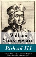 ebook: Richard III - Zweisprachige Ausgabe (Deutsch-Englisch) / Bilingual edition (German-English)