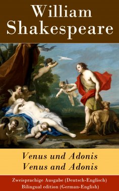 eBook: Venus und Adonis / Venus and Adonis - Zweisprachige Ausgabe (Deutsch-Englisch)