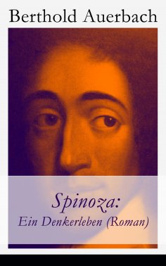 ebook: Spinoza: Ein Denkerleben (Roman)