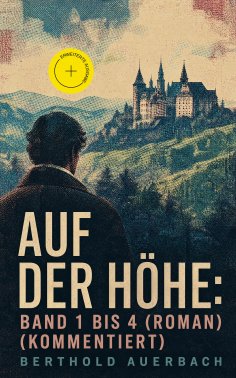 eBook: Auf der Höhe: Band 1 bis 4 (Roman) (Kommentiert)