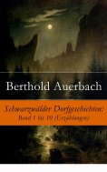 eBook: Schwarzwälder Dorfgeschichten: Band 1 bis 10 (Erzählungen)