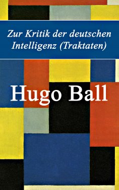 ebook: Zur Kritik der deutschen Intelligenz (Traktaten)