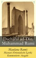 ebook: Maulana Rumi: Masnavi (Orientalische Lyrik) - Kommentierte Ausgabe