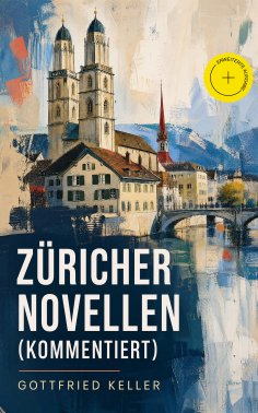 ebook: Züricher Novellen (Kommentiert)