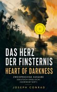 ebook: Das Herz der Finsternis / Heart of Darkness - Zweisprachige Ausgabe (Deutsch-Englisch) (Kommentiert)