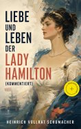 ebook: Liebe und Leben der Lady Hamilton (Kommentiert)