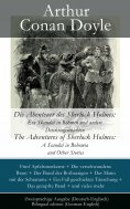 ebook: Die Abenteuer des Sherlock Holmes: Ein Skandal in Böhmen und andere Detektivgeschichten / The Advent