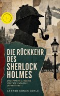 eBook: Die Rückkehr des Sherlock Holmes - Zweisprachige Ausgabe (Deutsch-Englisch) (Kommentiert)