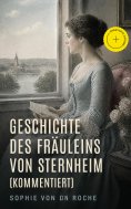 eBook: Geschichte des Fräuleins von Sternheim (Kommentiert)