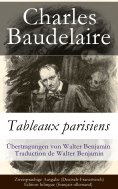 ebook: Tableaux parisiens / Zweisprachige Ausgabe (Deutsch-Französisch)