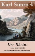 ebook: Der Rhein: Das malerische und romantische Rheinland
