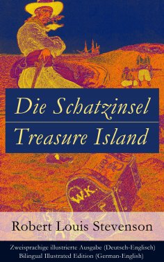 ebook: Die Schatzinsel / Treasure Island - Zweisprachige illustrierte Ausgabe (Deutsch-Englisch) / Bilingua